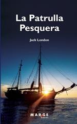 La Patrulla Pesquera