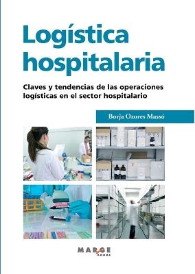 Logística hospitalaria - Borja Ozores Massó - cover