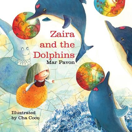Zaira and the Dolphins - Mar Pavón,Cha Coco,Jon Brokenbrow - ebook