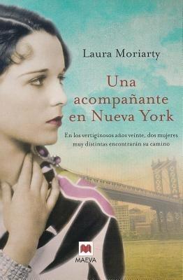 Una Acompanante en Nueva York - Laura Moriarty - cover