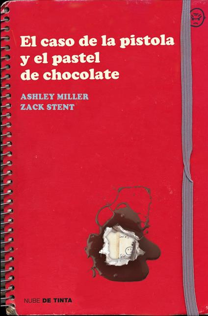 El caso de la pistola y el pastel de chocolate - Ashley Miller,Stentz Zack,Noemí Sobregués Arias - ebook