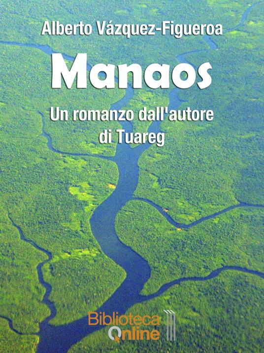 Manaos - Alberto Vázquez-Figueroa - ebook