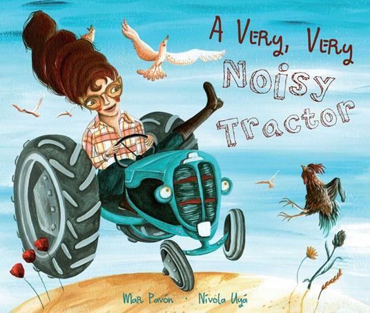 A Very, Very Noisy Tractor - Mar Pavón,Nívola Uyá,Jon Brokenbrow - ebook