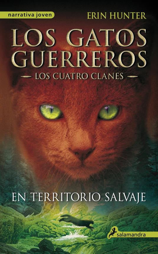 Los Gatos Guerreros | Los Cuatro Clanes 1 - En territorio salvaje - Erin Hunter - ebook