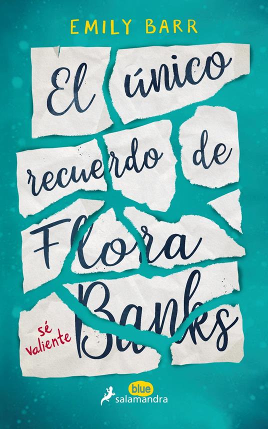 El único recuerdo de Flora Banks - Emily Barr - ebook