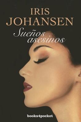 Suenos Asesinos - Iris Johansen - cover