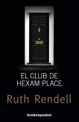 El club de Hexam Place - Ruth Rendell - cover