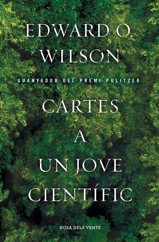 Cartes a un jove científic - Edward O. Wilson,JOAN- ROS ARAGONES - ebook