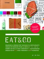 Eat & go. Branding & design indentity for takeaways & restaurants. Ediz. illustrata