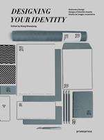 Designing your identity. Stationery design. Ediz. illustrata