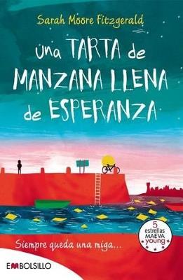 Una tarta de manzana llena de esperanza - Sarah Moore Fitzgerald - cover