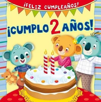 ¡Cumplo 2 años! - SILVIA D'ACHILLE - cover