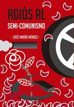Adiós al semi-comunismo