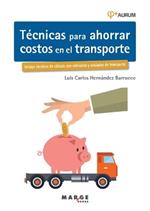 Técnicas para ahorrar costos en el transporte. AURUM 2E