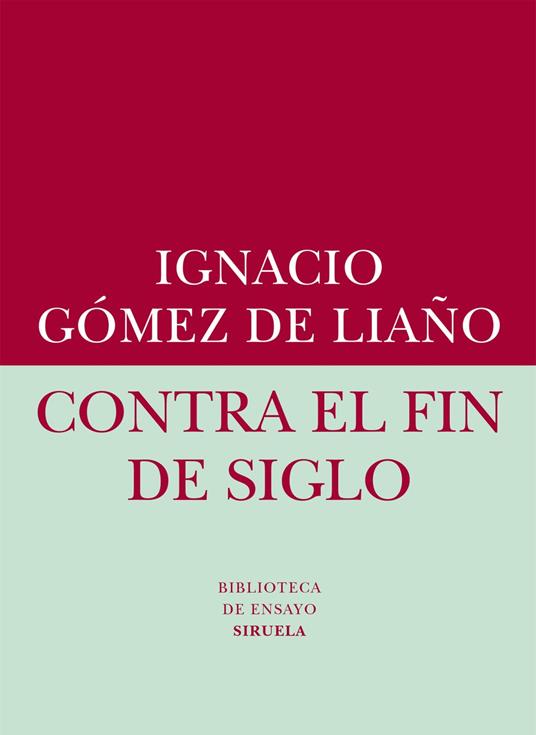 Contra el fin de siglo