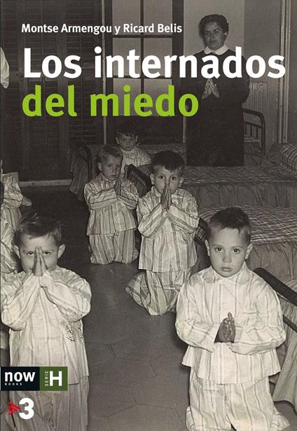 Los internados del miedo