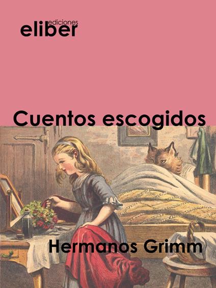 Cuentos escogidos - Hermanos Grimm - ebook
