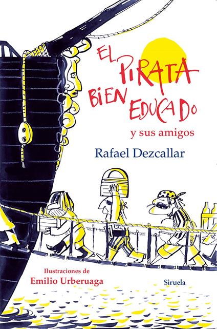 El pirata bien educado y sus amigos - Rafael Dezcallar,Emilio Urberuaga - ebook