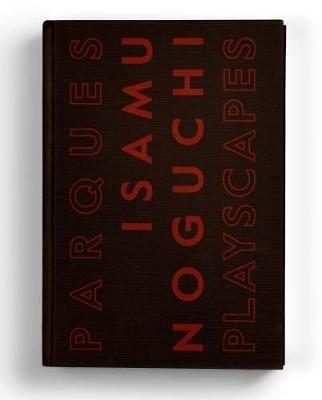 Isamu Noguchi: Playscapes - cover