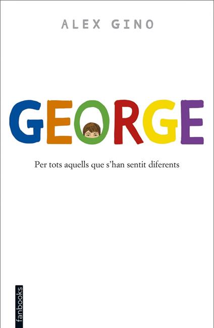 George (Edició en català) - Álex Gino,Anna Puente Llucià - ebook