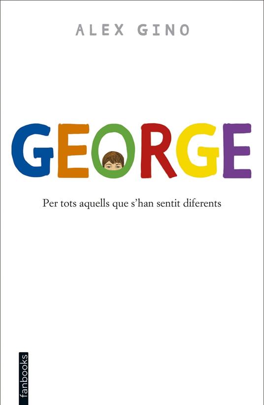 George (Edició en català) - Álex Gino,Anna Puente Llucià - ebook