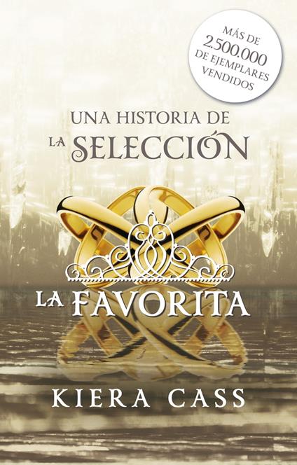 La favorita (Historias de La Selección 2.2) - Kiera Cass,Jorge Rizzo Tortuero - ebook