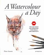 A watercolour a day. 365 tips and ideas for improving your skills and creativity