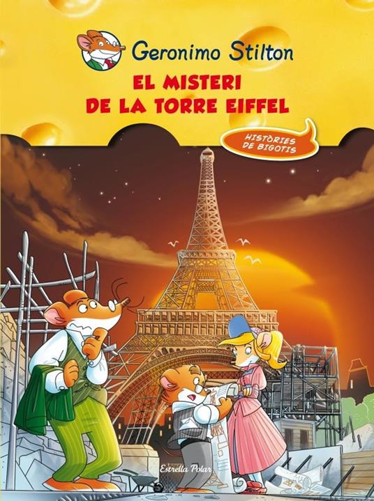 El misteri de la Torre Eiffel - Gerónimo Stilton - ebook