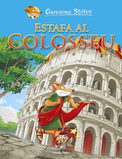 Estafa al Colosseu - Gerónimo Stilton,David Nel·lo - ebook