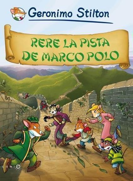 Rere la pista de Marco Polo - Gerónimo Stilton,David Nel·lo - ebook