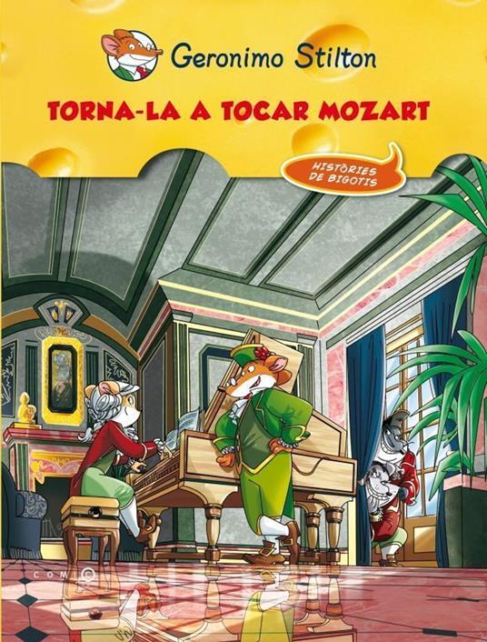 Torna-la a tocar, Mozart! - Gerónimo Stilton,David Nel·lo - ebook