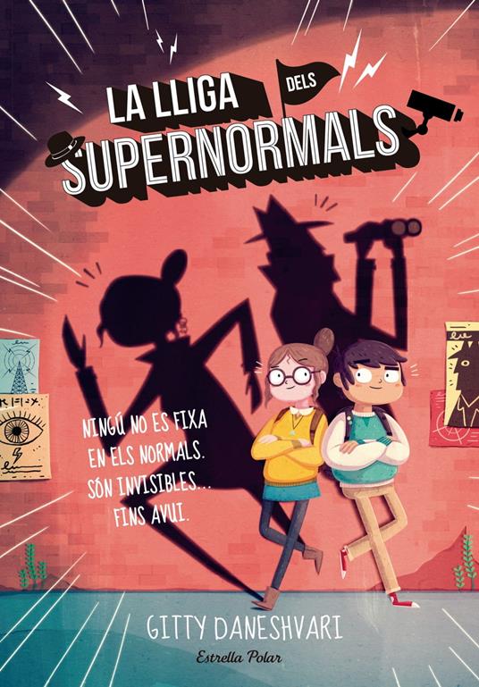 La lliga dels Supernormals - Gitty Daneshvari,Anna Puente Llucià - ebook