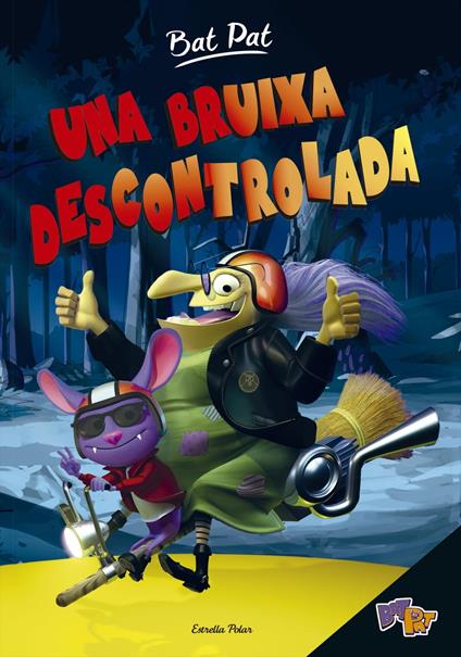 Bat Pat. Una bruixa descontrolada - Roberto Pavanello,David Nel·lo - ebook
