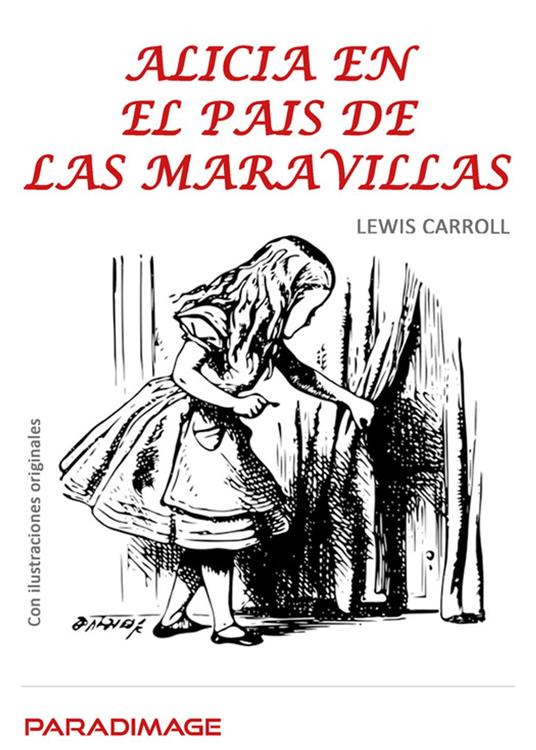 Alicia en el País de las Maravillas - Lewis Carroll - ebook