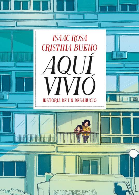 Aquí vivió - Cristina Bueno,Isaac Rosa - ebook