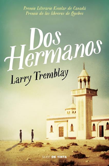 Dos hermanos - Larry Tremblay,Iballa López Hernández - ebook
