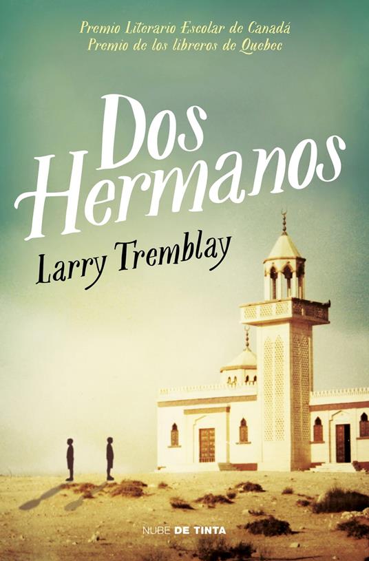 Dos hermanos - Larry Tremblay,Iballa López Hernández - ebook