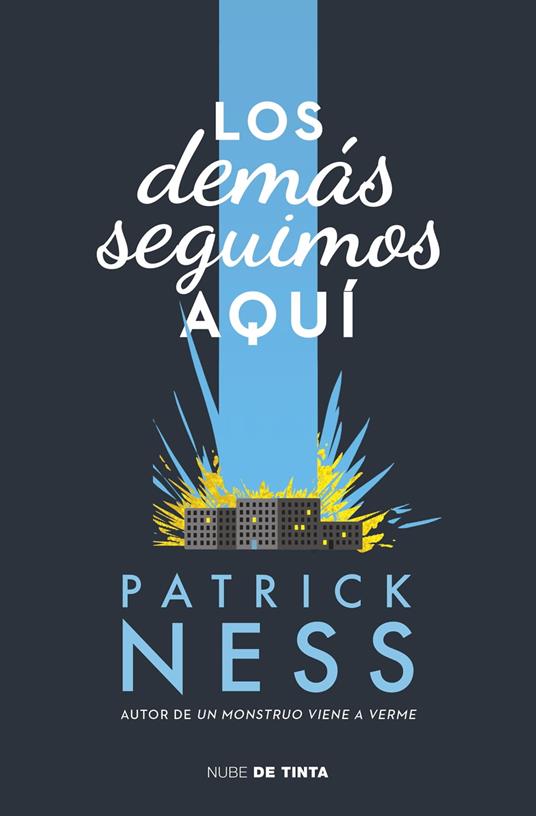 Los demás seguimos aquí - Patrick Ness,Nuria Salinas Villar - ebook