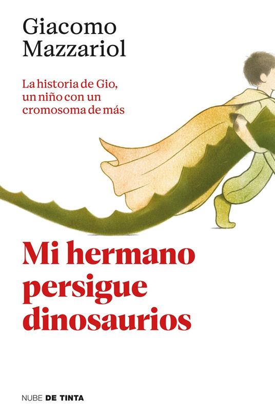 Mi hermano persigue dinosaurios - Giacomo Mazzariol,César Palma Hunt - ebook