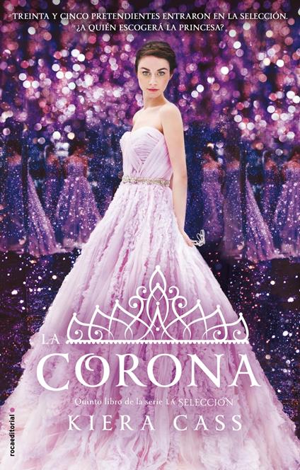 La Corona (La Selección 5) - Kiera Cass,María Angulo Fernández - ebook