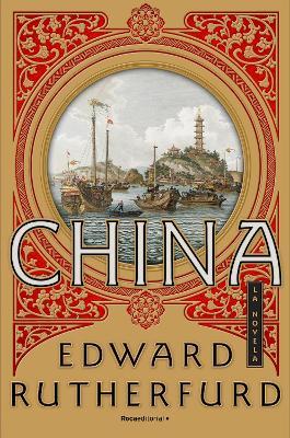 China (Spanish Edition) - Edward Rutherfurd - cover