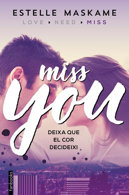 You 3. Miss you (Edició en català) - Estelle Maskame,Esther Roig Giménez - ebook