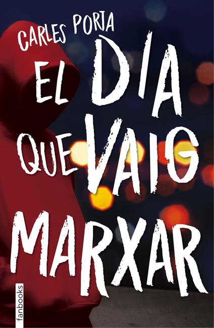 El dia que vaig marxar - Carles Porta - ebook
