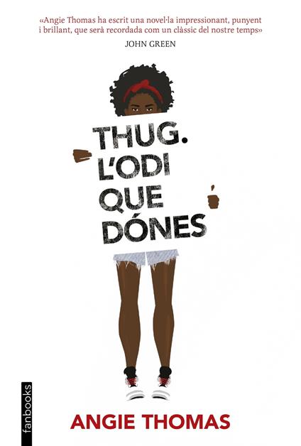 Thug. L'odi que dónes - Angie Thomas,Scheherezade Surià - ebook
