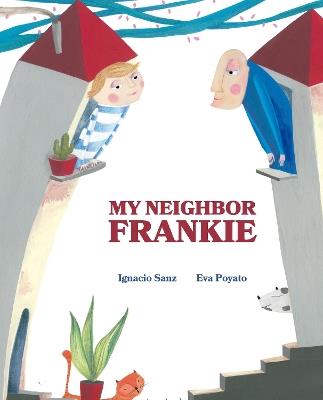 My Neighbor Frankie - Ignacio Sanz - cover