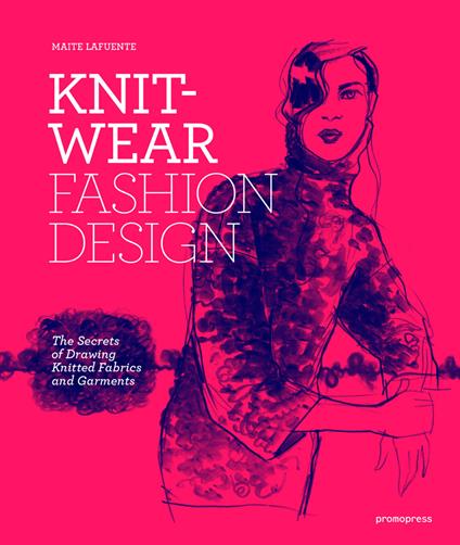 Knitwear Fashion Design - Maite Lafuente,Charo Mora Solanilla - copertina