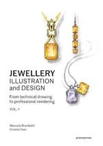 Jewellery Illustration and Design: Techniques for Achieving Professional Results