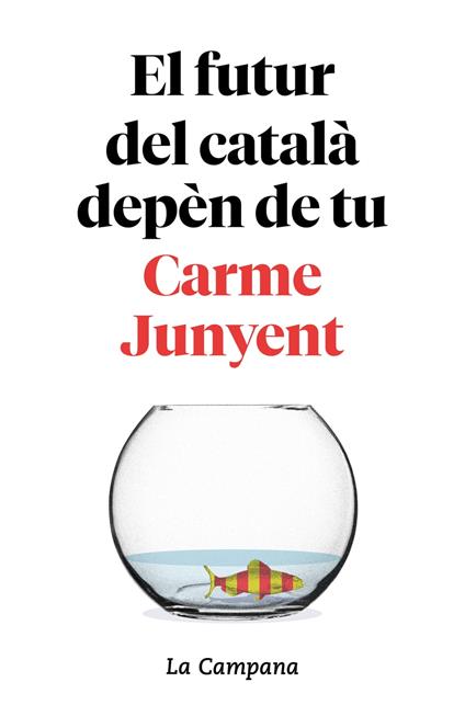 El futur del català depèn de tu - Carme Junyent,Bel Zaballa - ebook