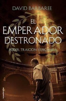 Emperador Destronado, El - David Barbaree - cover
