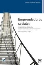 Emprendedores Sociales: La Historia de 26 Personas Que Fundaron Empresas Para Cambiar El Mundo a Mejor